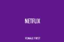 Netflix on Female First