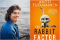 Antti Tuomainen/ The Rabbit Factor