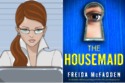 Freida McFadden, The Housemaid