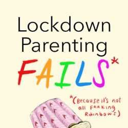 Lockdown Parenting Fails